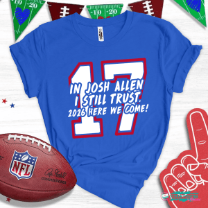 In Josh Allen I Still Trust
