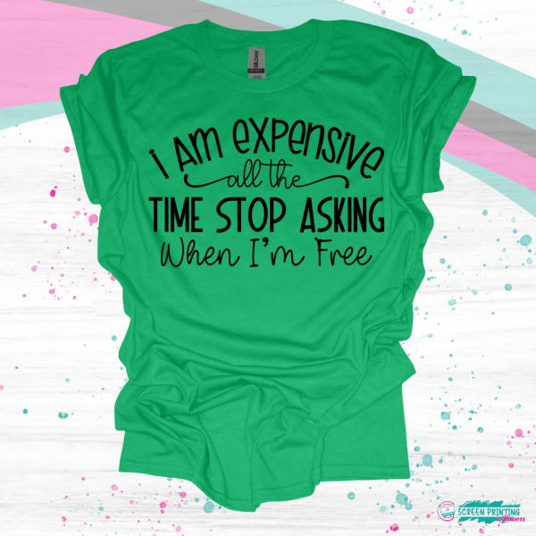 I'm Expensive